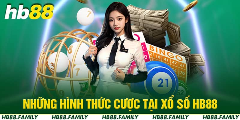 Những hình thức cược tại xổ số HB88